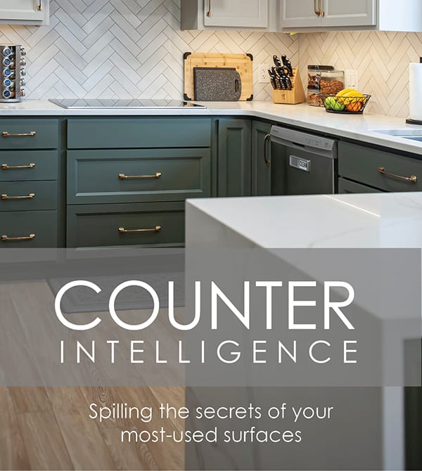 Counter Intelligence: Spilling the Secrets of your Custom Countertops