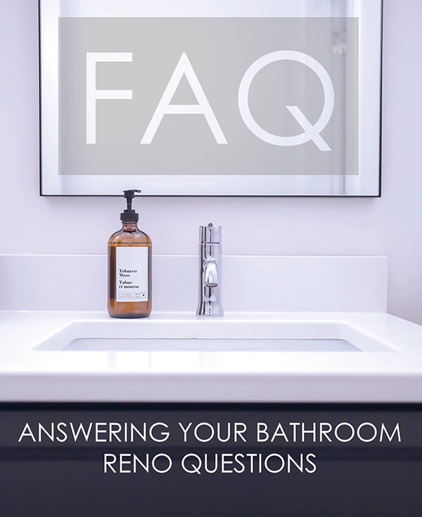 Bathroom Renovation FAQ