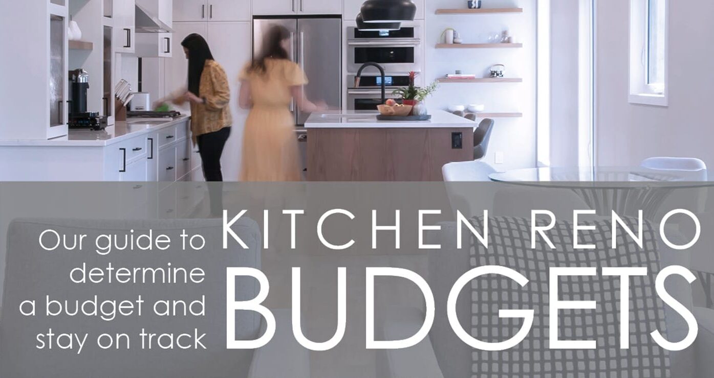View of Kitchen Renovation Budgets - How to Set One + Stay on Track